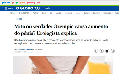 Ozempic causa aumento peniano? Dr. Ubirajara Barroso esclarece dúvida para O Globo