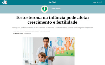 Ubirajara Barroso alerta sobre os perigos do uso de testosterona na infância para o IG Saúde